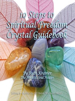 cover image of 10 Steps to Spiritual Freedom Crystal Guidebook